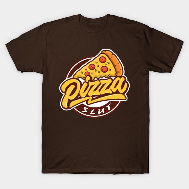 Pizza Slut Slice T-Shirt by TomCage